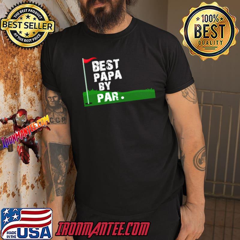 Best Papa By Par Shirt - Venomtee 