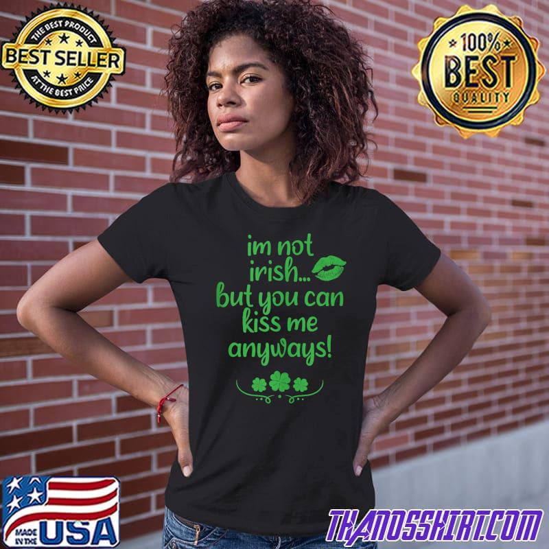Anyways Funny St Patricks T-shirt 