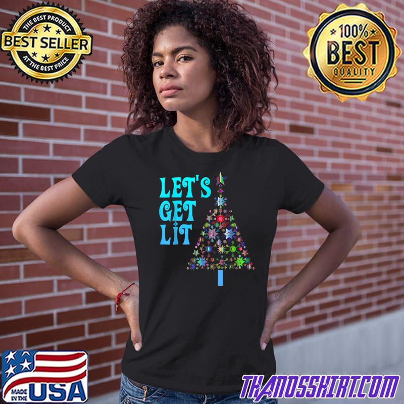 Let's Get Lit Shirt Adult Funny 