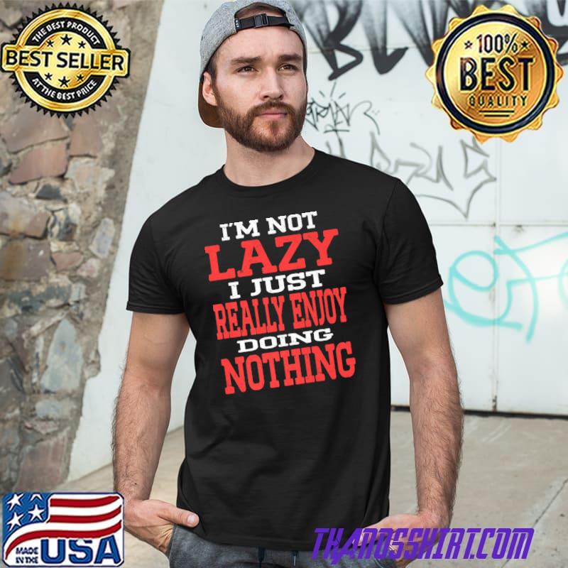 Doing Nothing Premium T-Shirt 