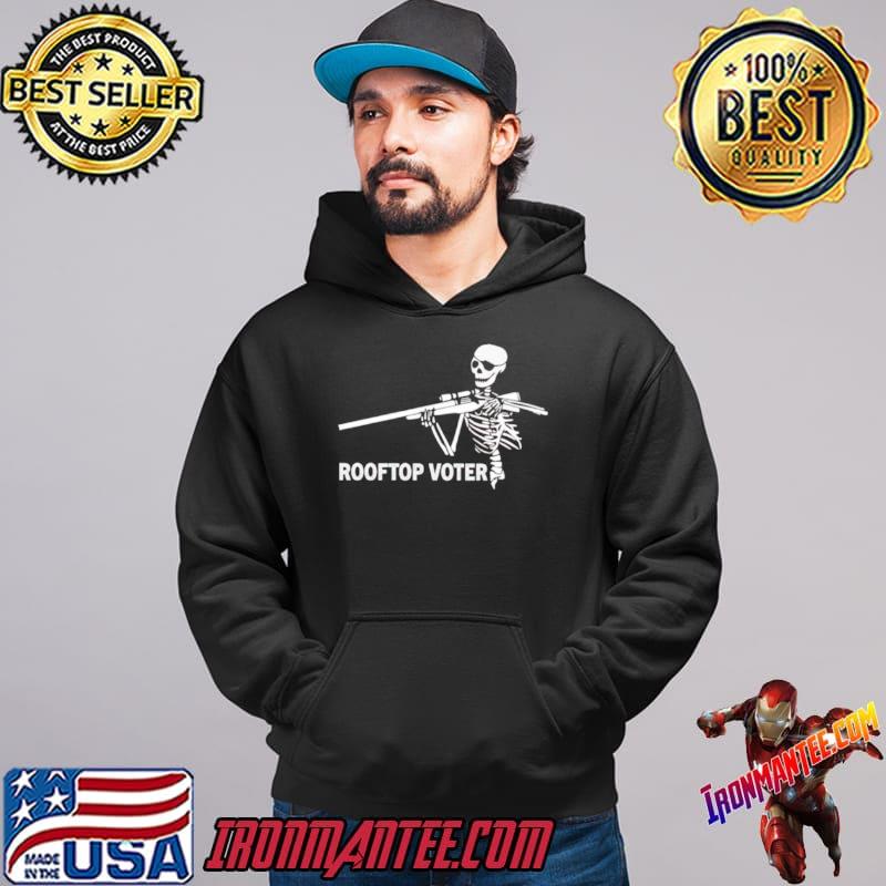 Skeleton rooftop voter shirt Ironmantee Premium ™ LLC