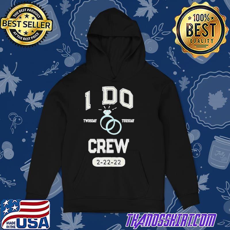 22222 I do crew twosday bridal party 