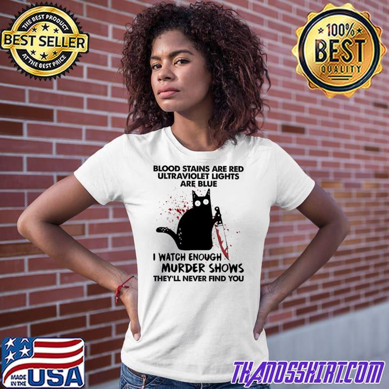 watch enough murder shows shirt 