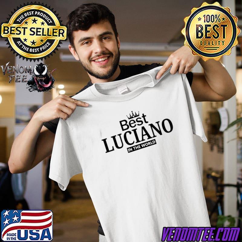 Best Luciano in the World, Luciano Name 