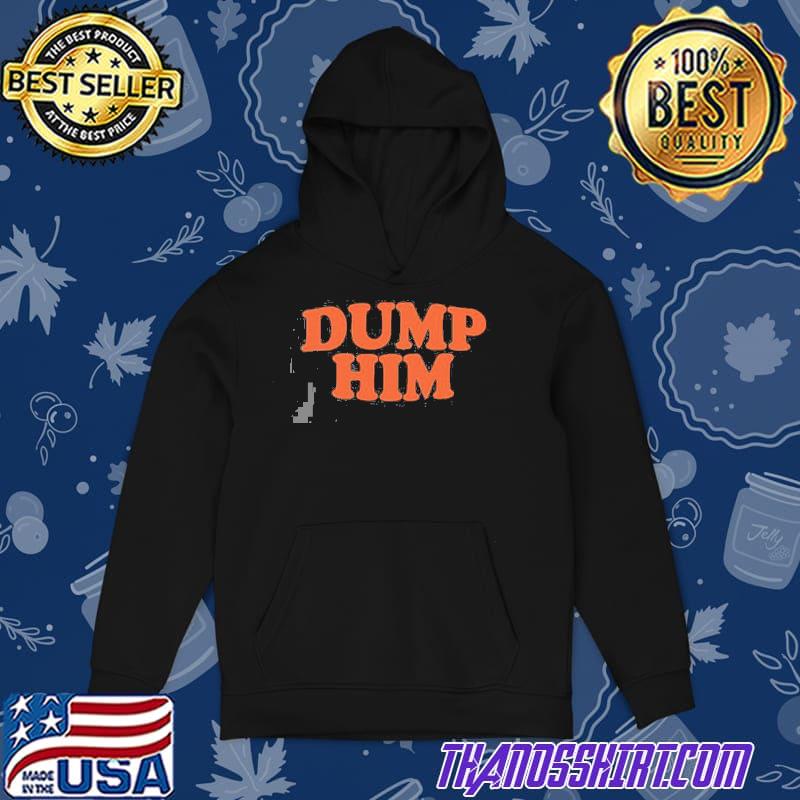 Dump him britney spears shirt 