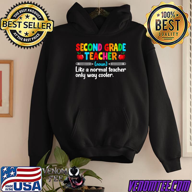 second-grade-teacher-like-a-normal-teacher-only-way-cooler-definition-t
