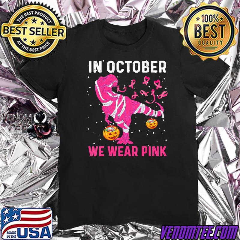 In october we wear pink breast cancer dino pumpkin halloween shirt