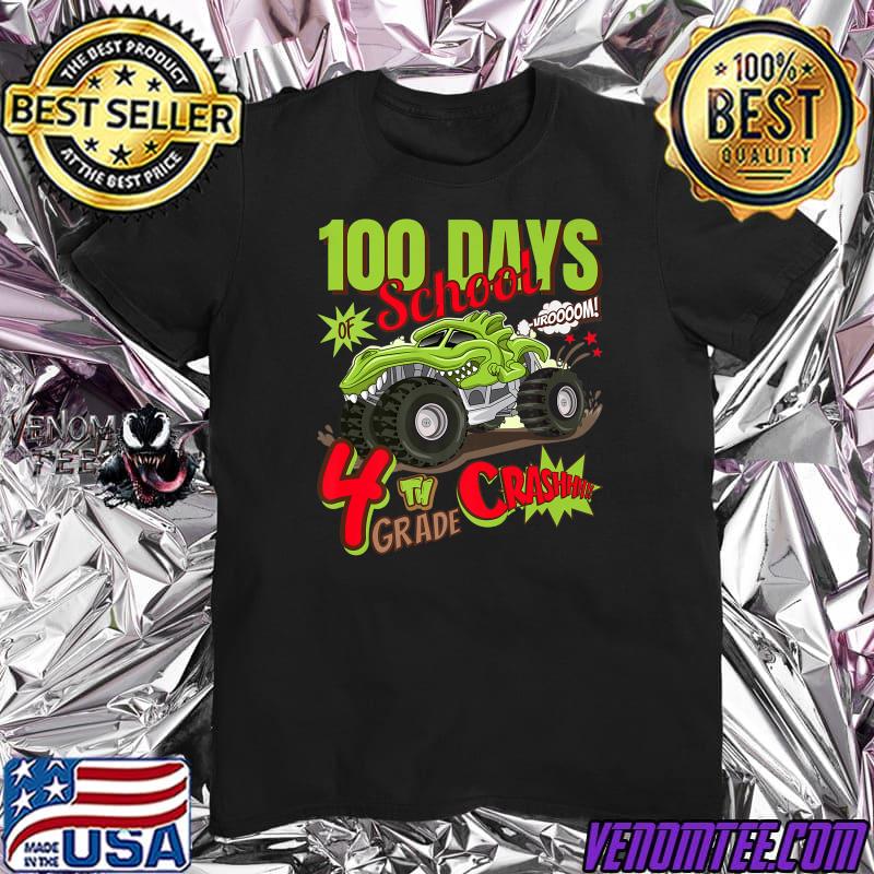 100 days school 4th grage i crushed monster truck T-Shirt