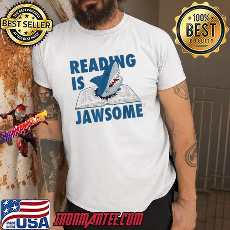 Reading is jawsome shark book shirt