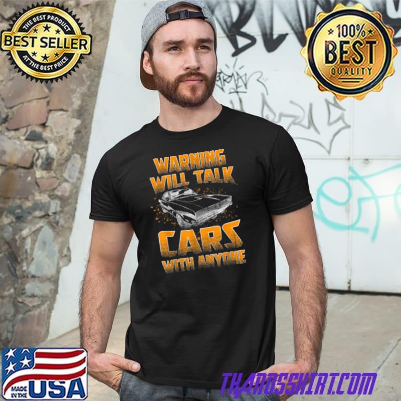 Will Talk Cars With Anyone Automibile Design Vintage T-Shirt