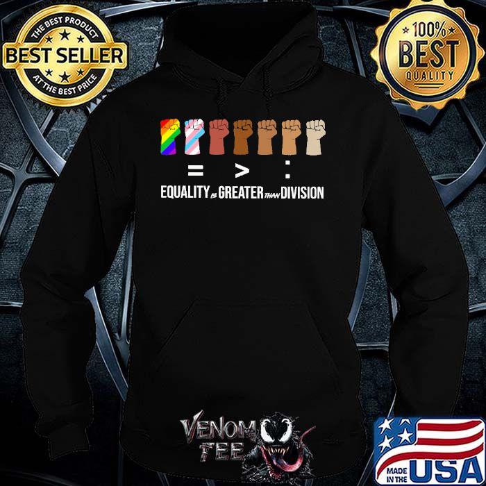 Equality is greater than division LGBT Black live matter shirt