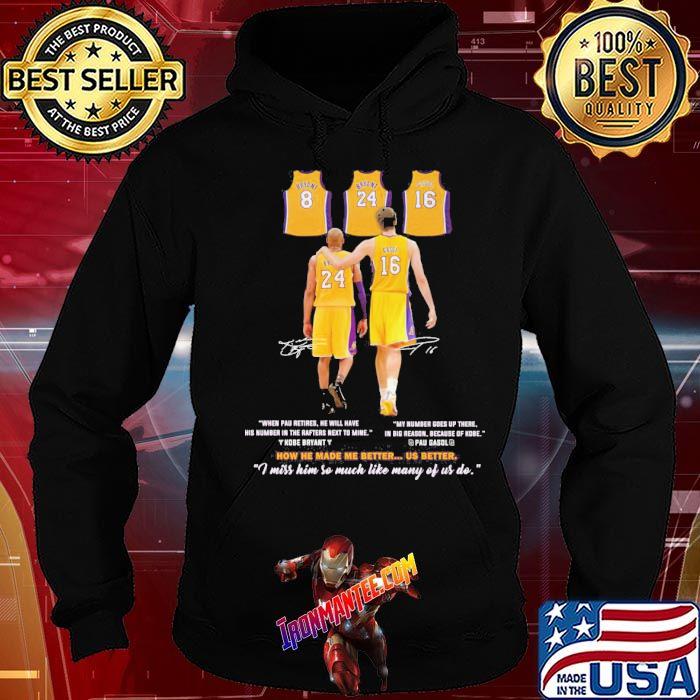 Funny lakers Bryant how he made me better us better signatures shirt