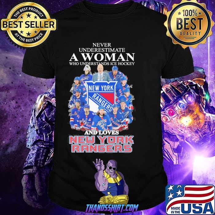 Never underestimate a woman who understands hockey and loves New York Rangers signatures shirt