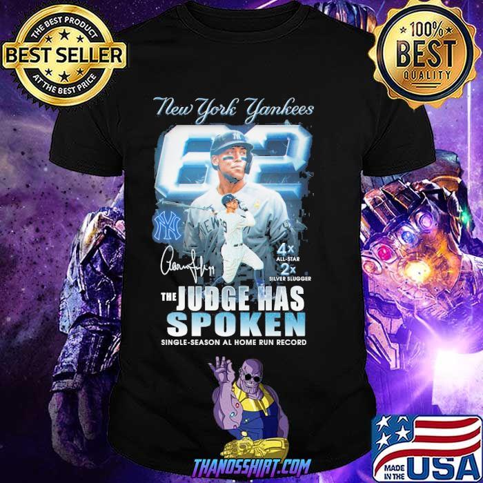New York Yankees the judge has spoken single season al home run record signature shirt