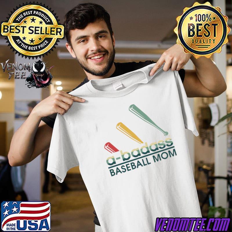 A-badass Baseball Mom Vintage Sport Lover T-Shirt