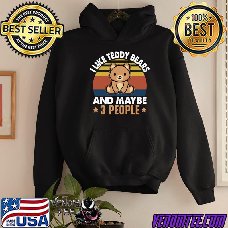 I Like Teddy Bears And Maybe 3 People I Teddy Bear Vintage Stars T-Shirt