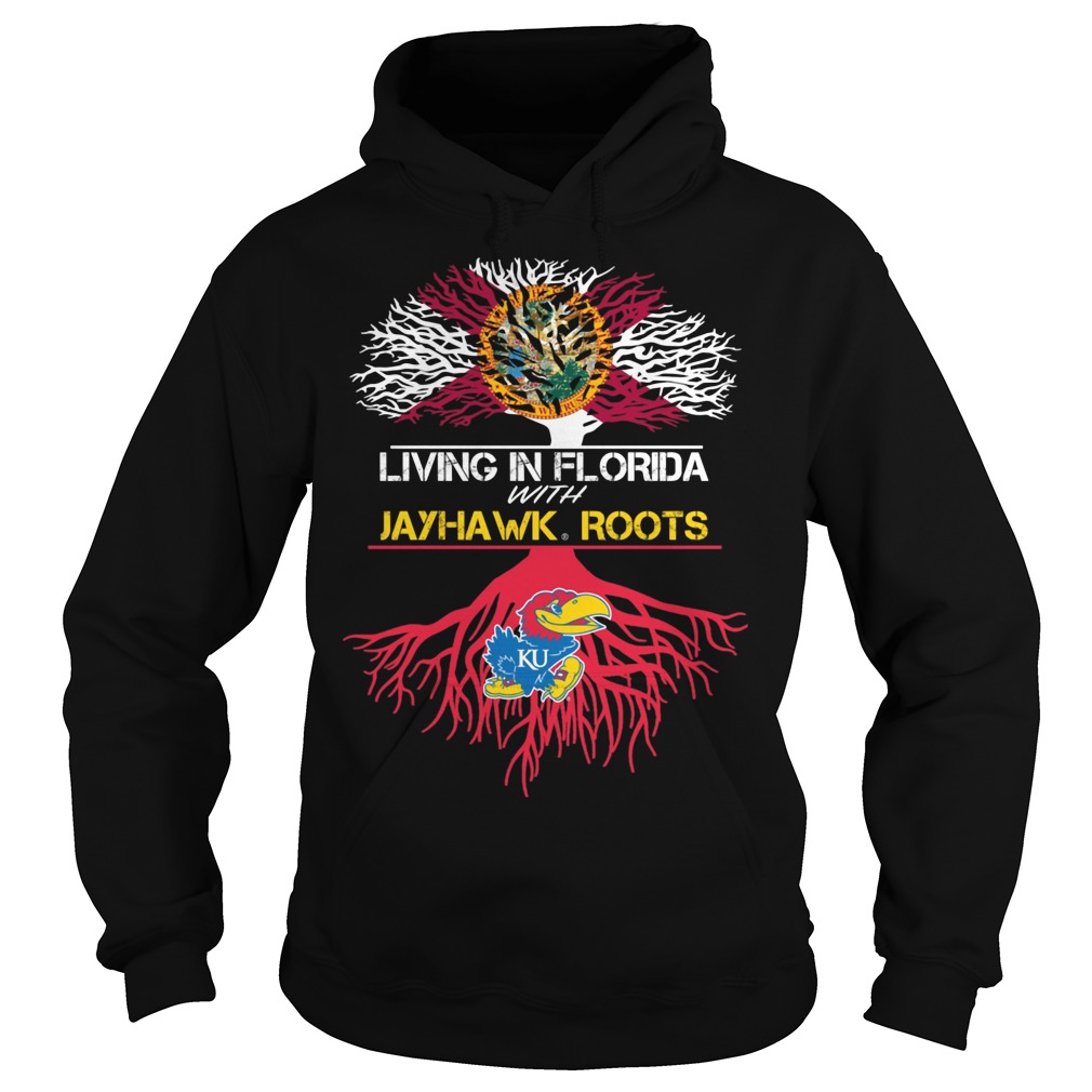 Living In Florida With Jayhawk Roots Shirt 1 Living In Florida With Jayhawk Roots Hoodie