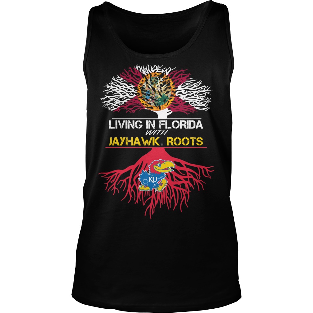 Living In Florida With Jayhawk Roots Shirt 6 Living In Florida With Jayhawk Roots Tanktop