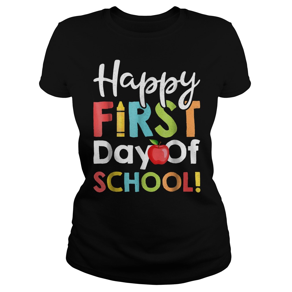 Best Price Happy First Day of School Shirt Best Price Happy First Day of School Shirt Classic Ladies Tee - Best Price Happy First Day of School Shirt