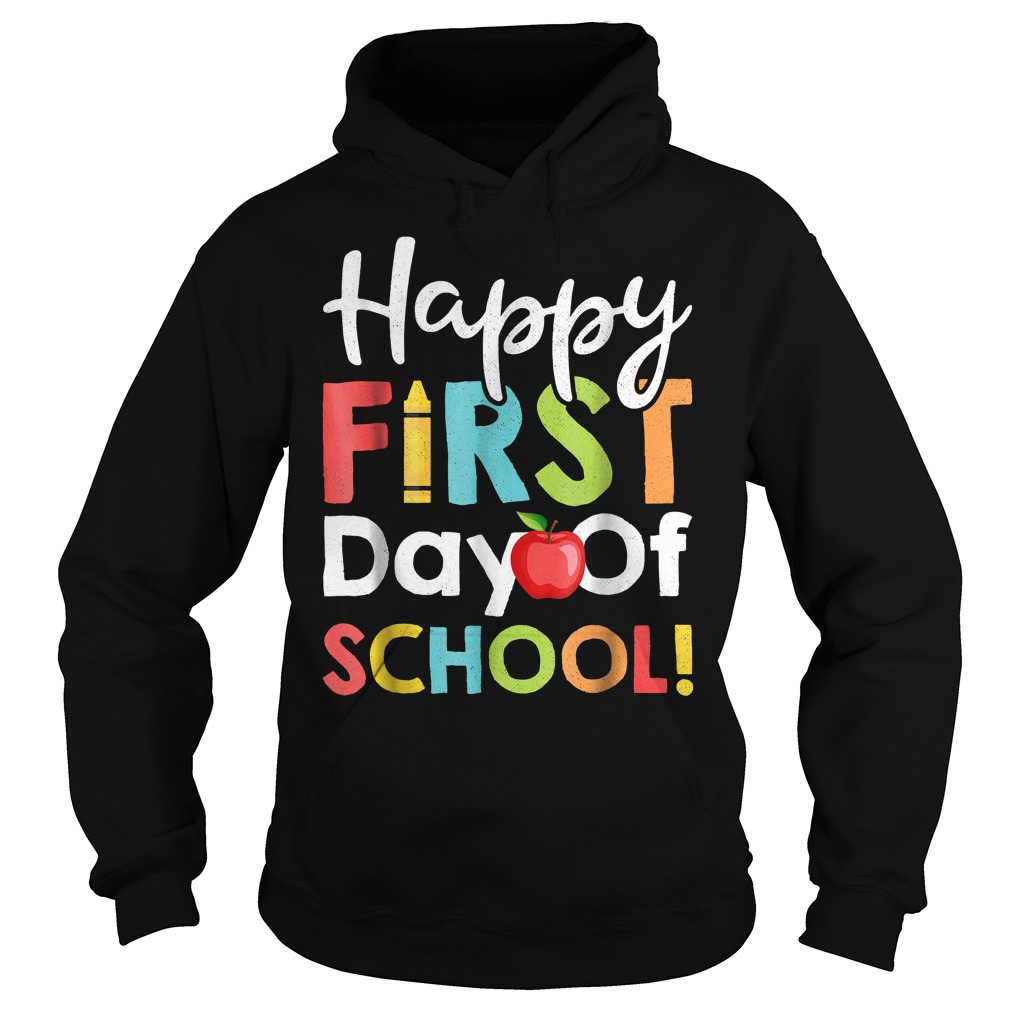Best Price Happy First Day of School Shirt Best Price Happy First Day of School Shirt Hoodie - Best Price Happy First Day of School Shirt