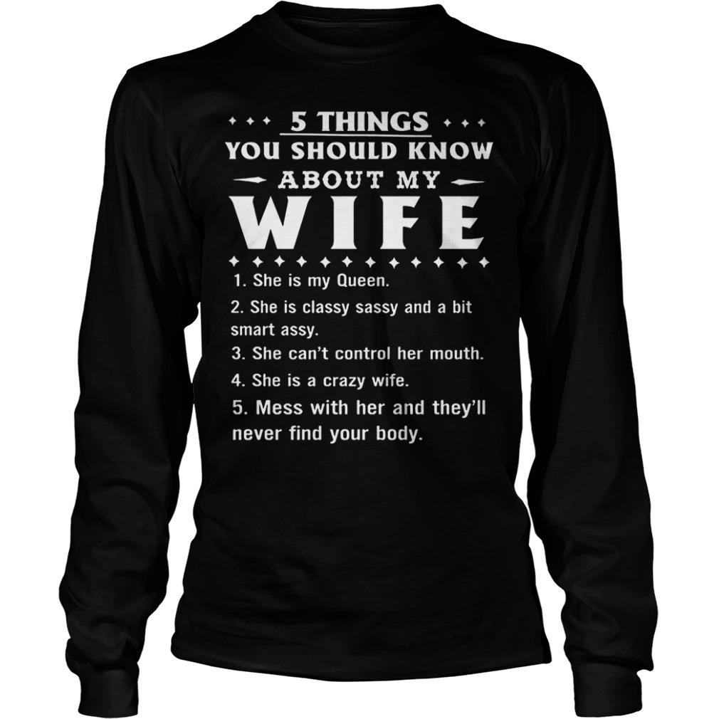 5 things you should know about my crazy wife Shirt 4 5 things you should know about my crazy wife Shirt Longsleeve Tee Unisex