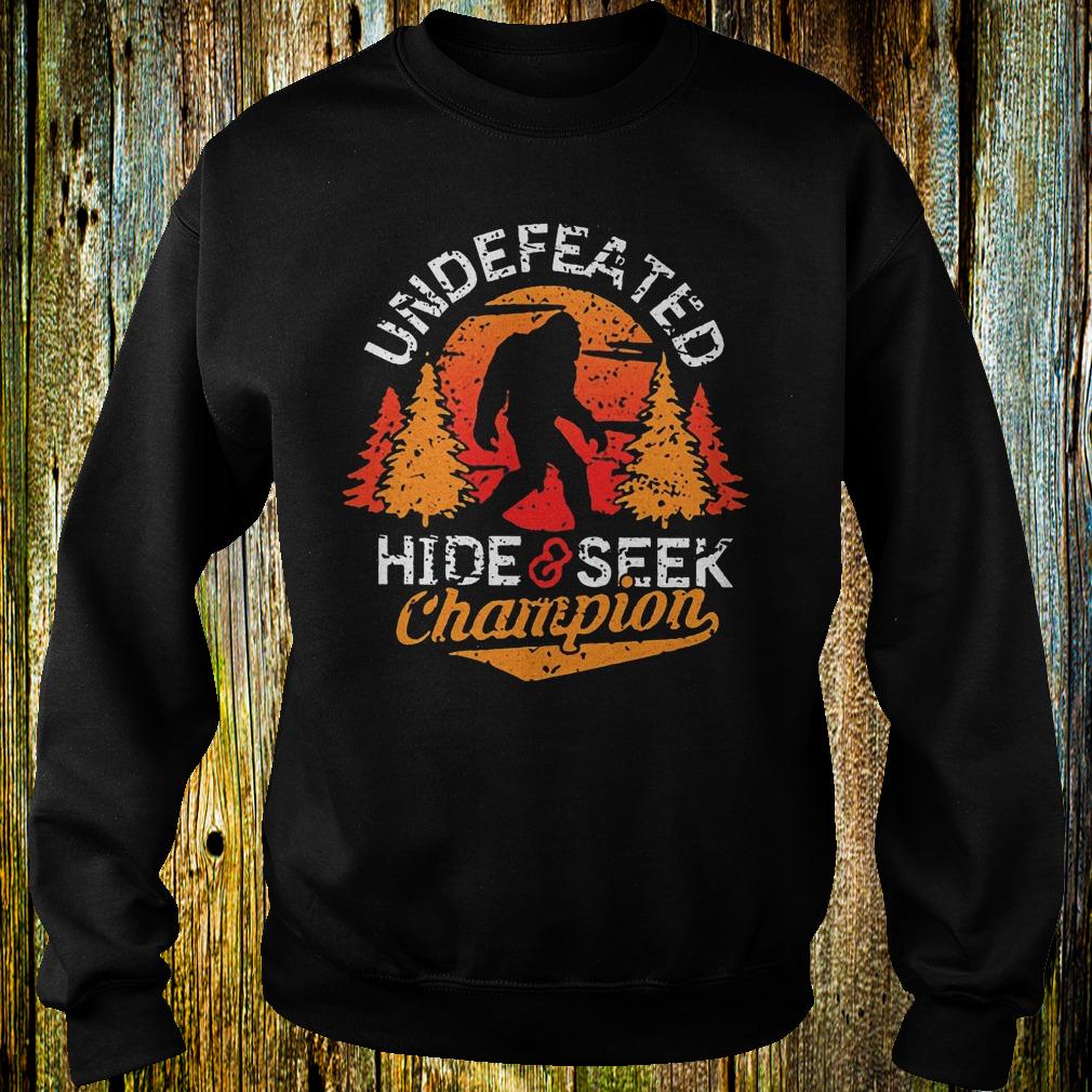 Original Bigfoot undefeated hide seek champion Shirt 2 Original Bigfoot undefeated hide seek champion Shirt Sweatshirt Unisex