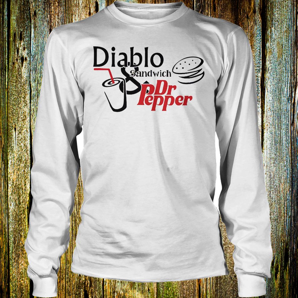 Original Diablo sandwich and Dr Pepper Shirt 4 Original Diablo sandwich and Dr Pepper Shirt Longsleeve Tee Unisex