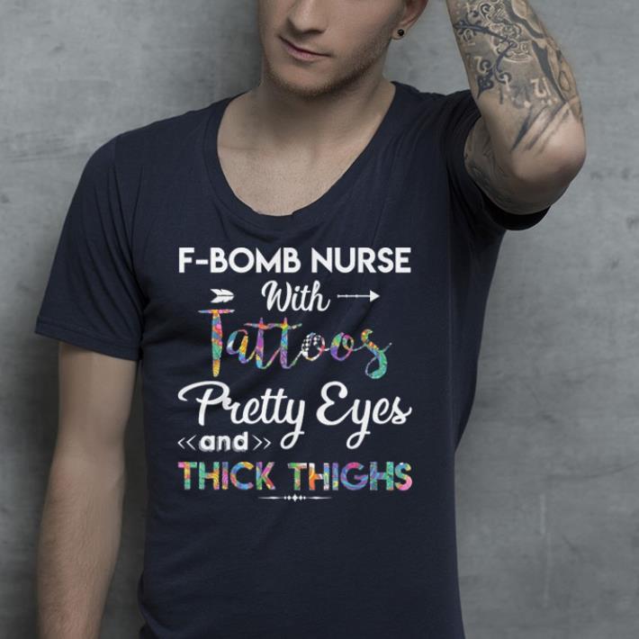 F-bomb nurse with tattoos pretty eyes and thick thigh shirt 7 F-bomb nurse with tattoos pretty eyes and thick thigh shirt