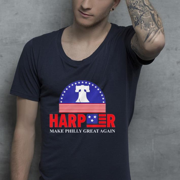 Harper Make Philly Great Again Liberty Bell shirt Harper Make Philly Great Again Liberty Bell shirt 4 - Harper Make Philly Great Again Liberty Bell shirt