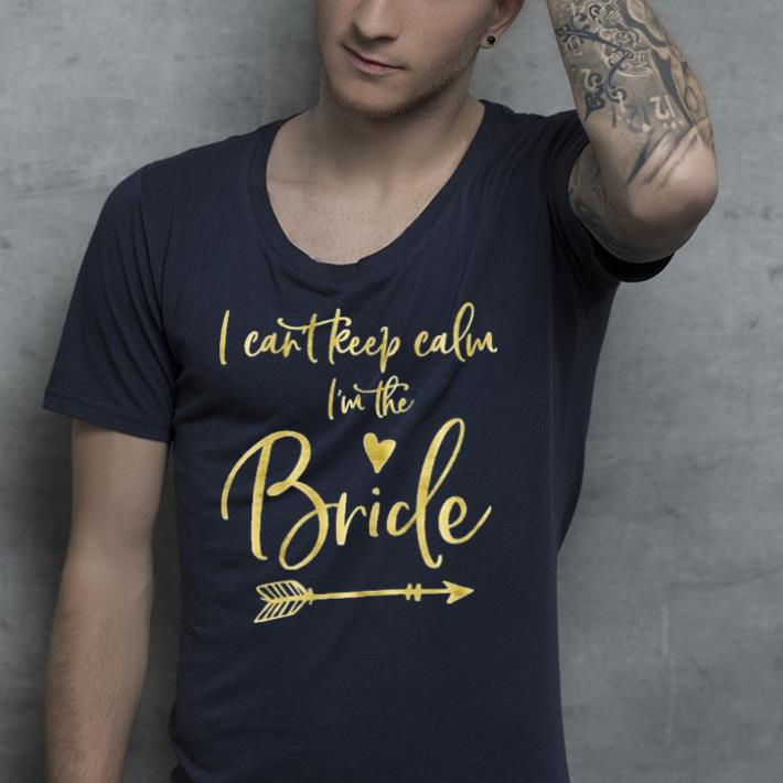 I Cant Keep Calm Script Arrow Heart Faux Gold shirt