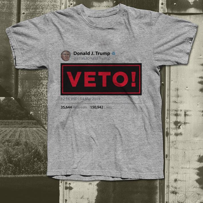 The Tweet from Donald J Trump real DonaldTrump Veto shirt