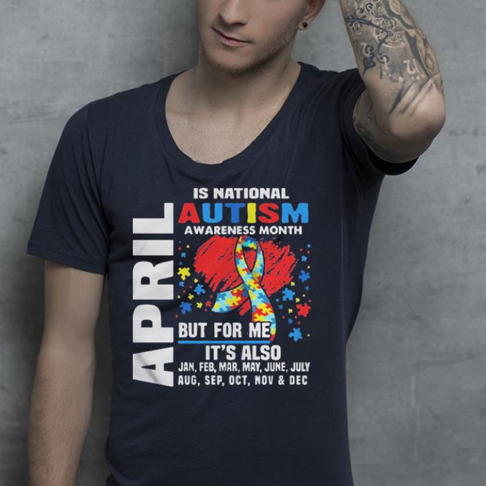 April Is National Autism Awareness Month shirt 7 April Is National Autism Awareness Month shirt