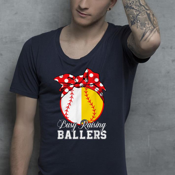 Busy Raising Ballers Softball Baseball shirt