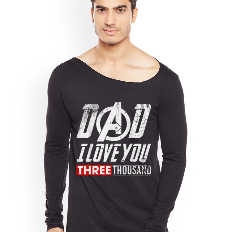 Dad I Love You 3000 End Game shirt