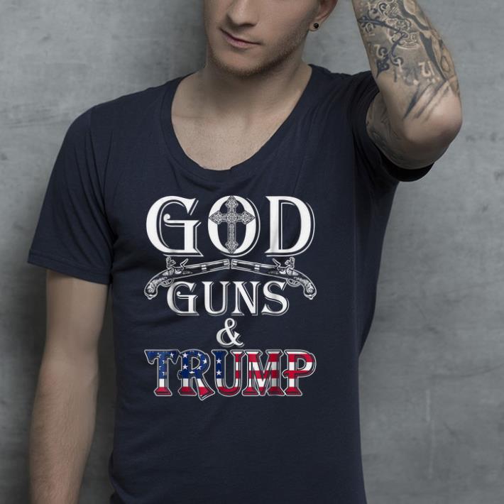 God Guns And Trump shirt