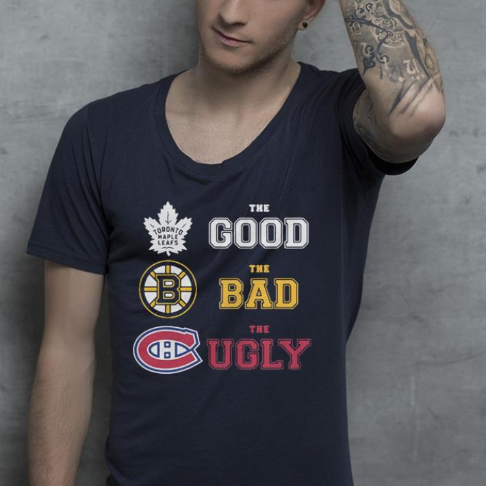 Toronto Maple Leafs The Good Bruins The Bad Hurricanes The Ugly shirt