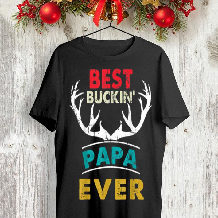 Best Buckin' Papa Ever Deer Hunting Father day shirt