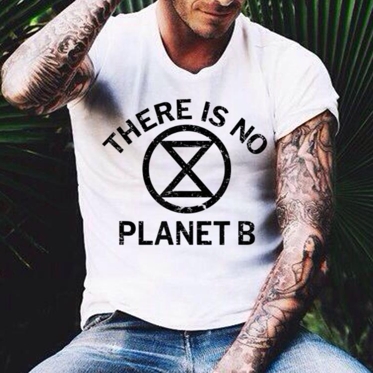 Extinction Rebellion There is No Planet B shirt