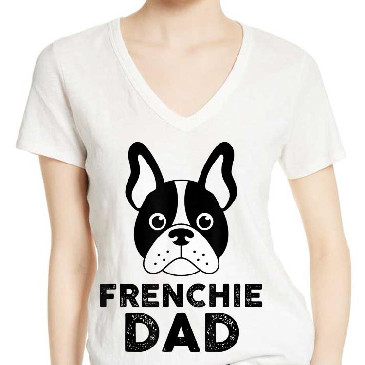 Frenchie Dad French Bulldog Dad Fathers Day shirt 7 Frenchie Dad French Bulldog Dad Fathers Day shirt