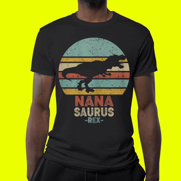 Nanasaurus Dinosaur Vintage Father day shirt