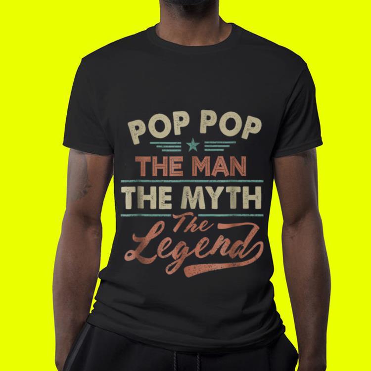 Pop Pop The Man The Myth The Legend Father Day shirt 7 Pop Pop The Man The Myth The Legend Father Day shirt