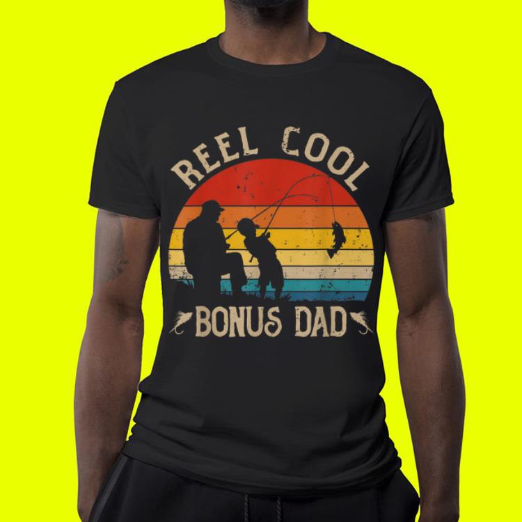 Reel Cool Bonus Dad Fishing Fathers Day shirt 7 Reel Cool Bonus Dad Fishing Fathers Day shirt