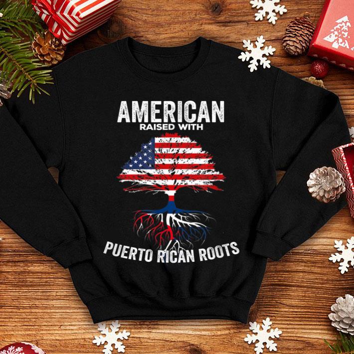 American Raised With Puerto Rican Roots 4th of July shirt