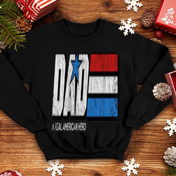 Dad A Real American Hero shirt