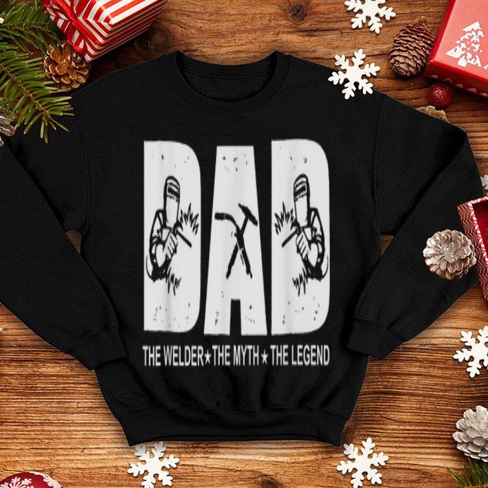 Happy Father Day Tee The Welder The Myth The Legend shirt 8 Happy Father Day Tee The Welder The Myth The Legend shirt