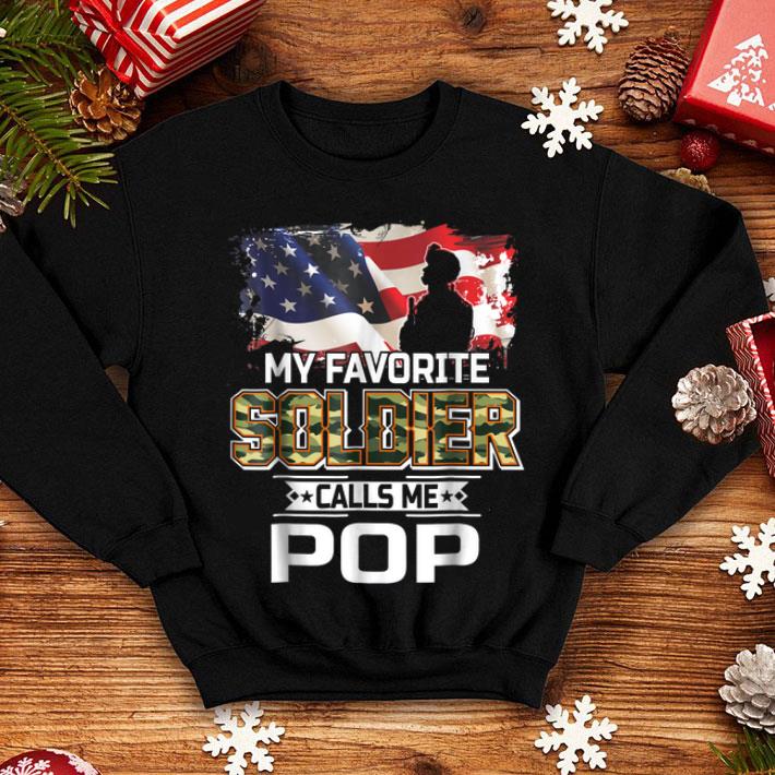 My Favorite Soldier Calls Me Pop Army Veteran American Flag shirt