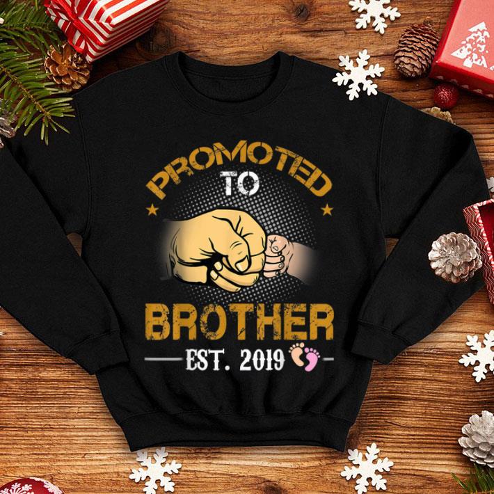 Promoted To Brother Est 2019 New Dad Fathers Day shirt 8 Promoted To Brother Est 2019 New Dad Fathers Day shirt