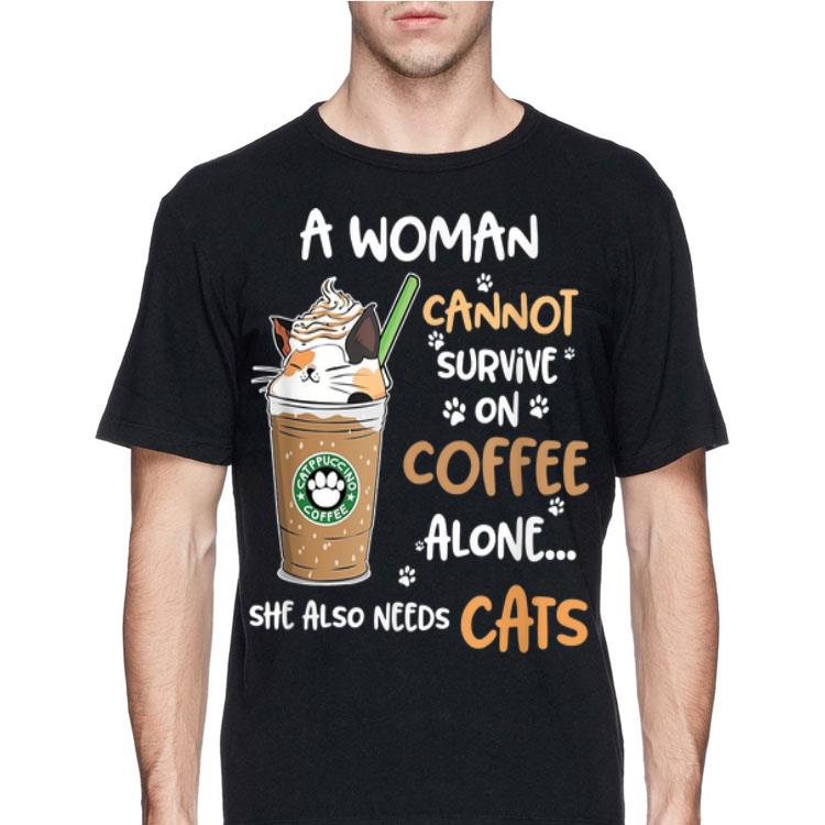 A Woman Cannot Survive On Coffee Alone She Also Needs Cats shirt 8 A Woman Cannot Survive On Coffee Alone She Also Needs Cats shirt