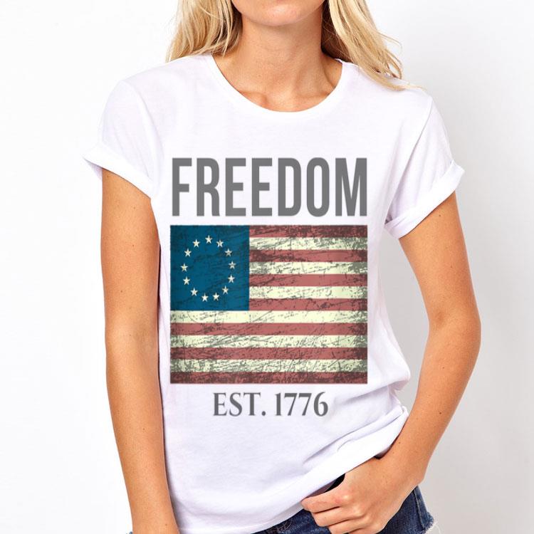 Freedom EST 1776 4th Of July Patriotic 13 Stars American Flag shirt