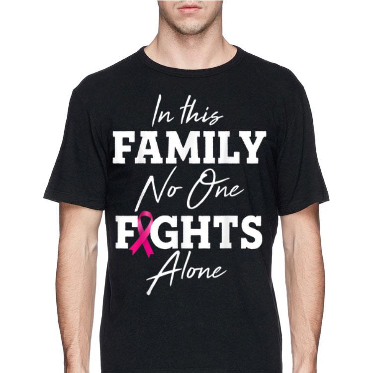 In This Family No One Fights Alone shirt